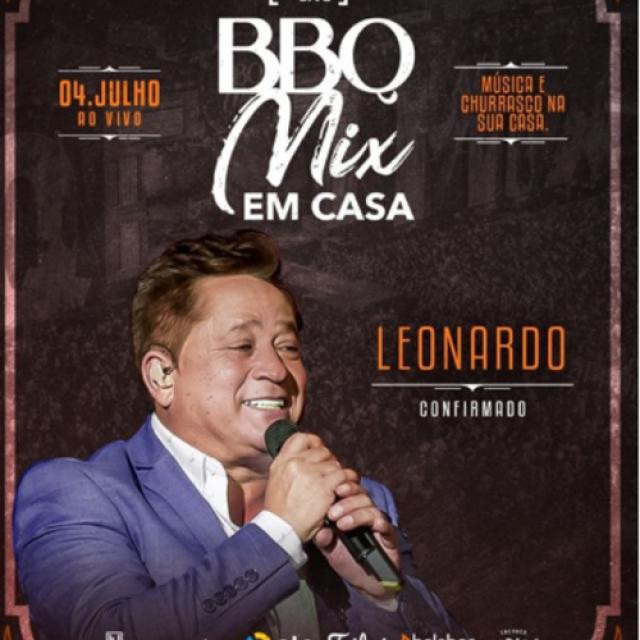 Leonardo, Bruno e Marrone, Os Parazim, Edson e Hudson – BBQ Mix em Casa