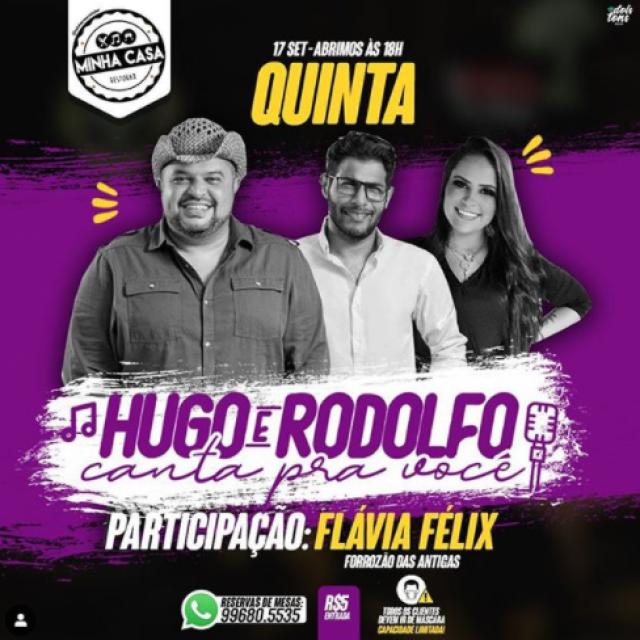 Hugo e Rodolfo, Flávia Felix e Forrozão das Antigas