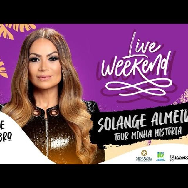 Live Weekend Solange Almeida