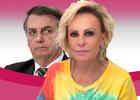 Ana Maria Braga cutuca Bolsonaro: 