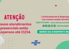 Sebrae Alagoas permanece com a suspenção do atendimento presencial até o dia 23