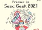 Sesc Geek terá nova edição virtual neste fim de semana