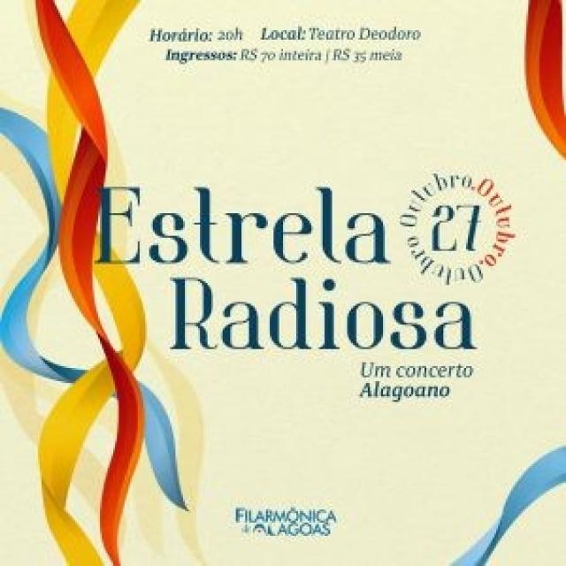 Orquestra Filarmônica de Alagoas apresenta: Estrela Radiosa