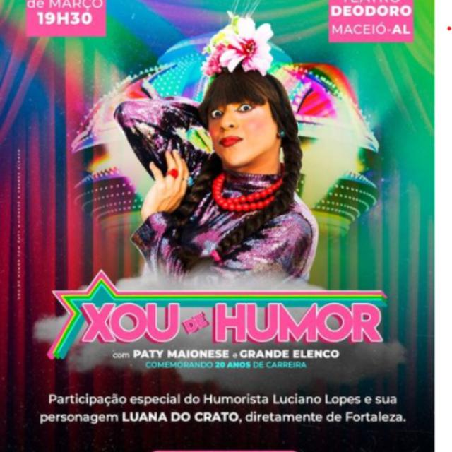 Xou de Humor com Paty Maionese e Grande Elenco