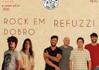 Refuzzi + Rock em Dobro