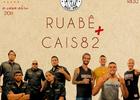 Ruabê + Cais82