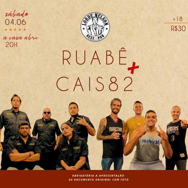 Ruabê + Cais82