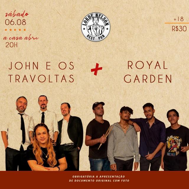 John e os Travoltas + Royal Garden