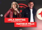 Leila Dantas e Matheus Fêlix