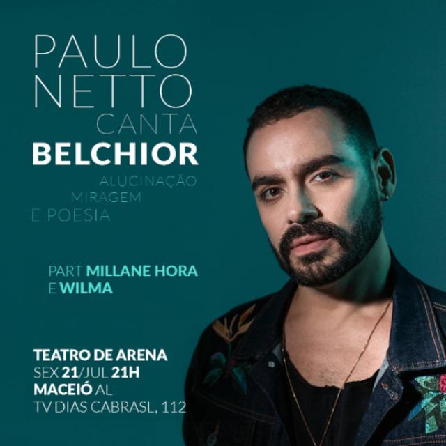 Paulo Netto canta Belchior