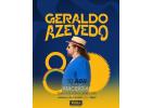 80 anos de Geraldo Azevedo em MACEIÓ!