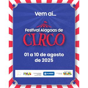 1º Festival Alagoas de Circo já tem datas definidas e promete fortalecer a arte do picadeiro no estado