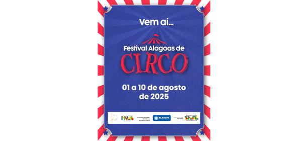1º Festival Alagoas de Circo já tem datas definidas e promete fortalecer a arte do picadeiro no estado