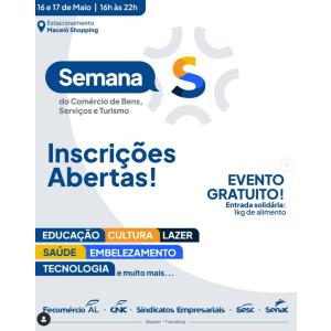 Semana S do Comércio de Bens, Serviços e Turismo em Alagoas