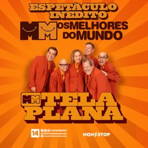 Os Melhores do Mundo | Tela Plana