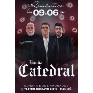 Catedral Romântico – Semana dos Namorados