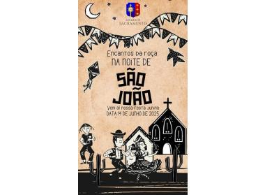 Encantos da Roça na Noite de São João - Colégio Sacramento