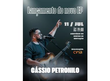 Lançamento do novo EP de Cássio Petronilo