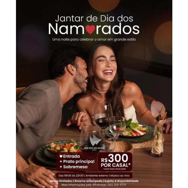 Jantar dos Namorados no Maceió Atlantic Suítes