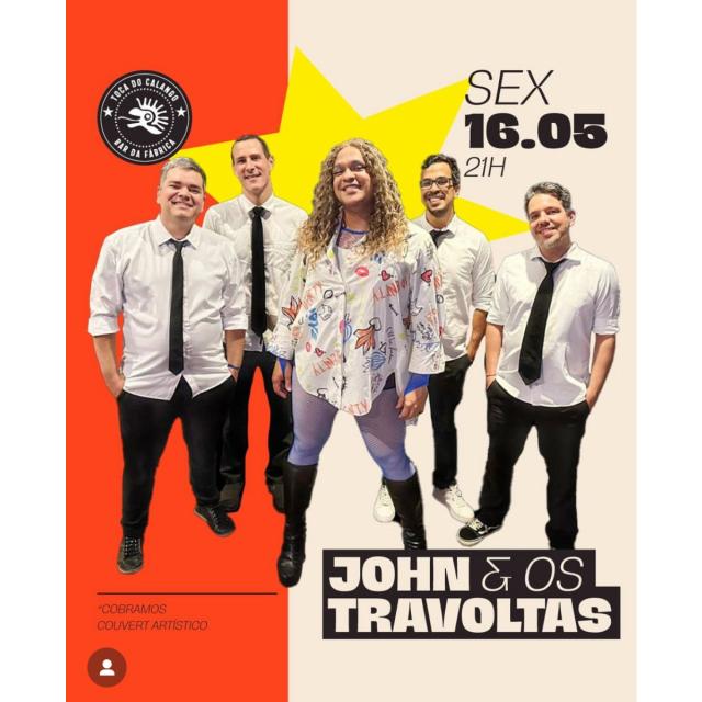 John & Os Travoltas na Toca do Calango