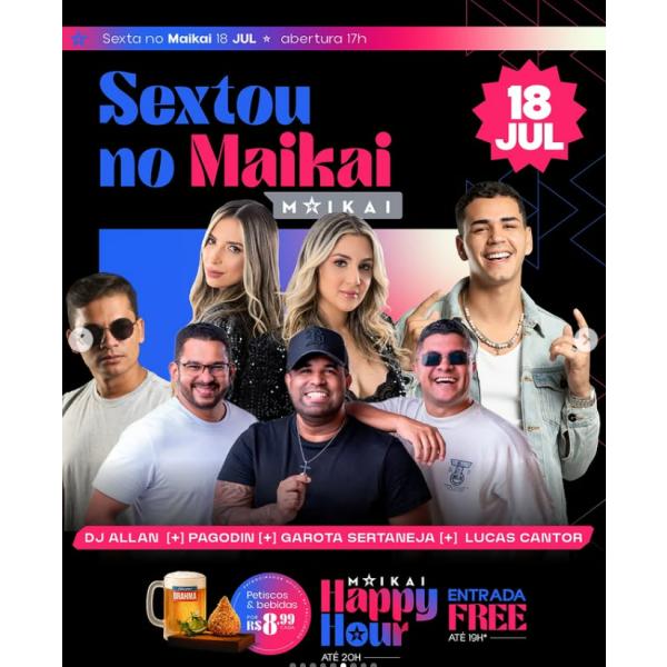 Sexta é dia de Maikai!