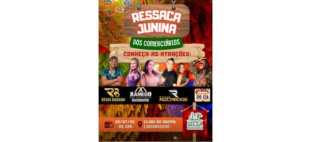 Comerciários farão a 2ª Ressaca Junina no próximo sábado