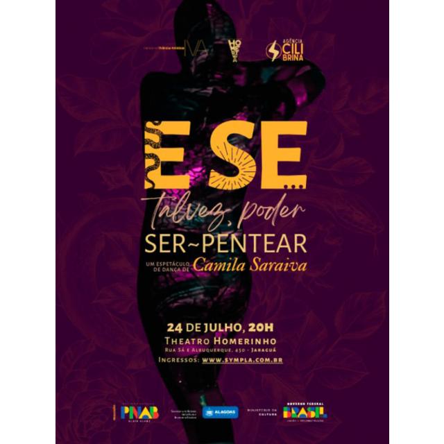 Espetáculo de dança “E se talvez, poder ser~pentear”