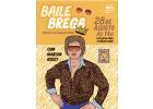 Baile Brega com tributo a Reginaldo Rossi