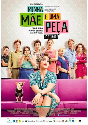 Minha Mãe É Uma Peça - O Filme