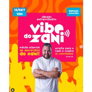 Sábado Extraordinário – 3ª edição da Vibe do Zani