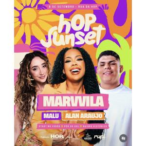 Hop Sunset com Marvvila, Malu e Alan Araújo