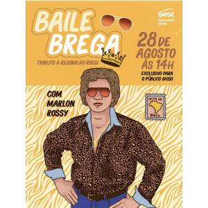 Baile Brega com tributo a Reginaldo Rossi