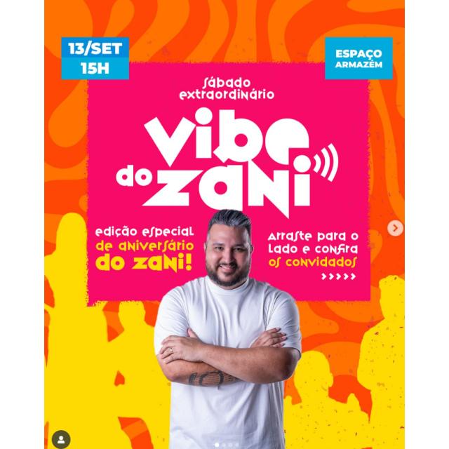 Sábado Extraordinário – 3ª edição da Vibe do Zani