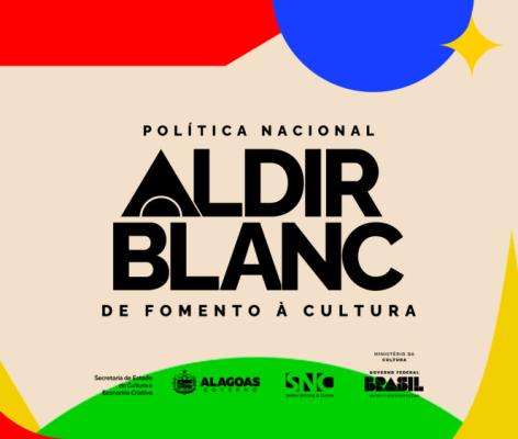 Governo de Alagoas anuncia 22 editais do Ciclo 2 da Política Nacional Aldir Blanc no estado