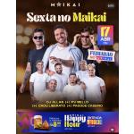 Sexta animada no Maikai