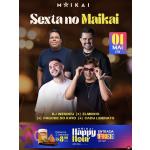 Sexta animada no Maikai