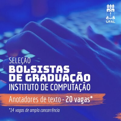 Instituto de Computação abre seleção para bolsistas de graduação