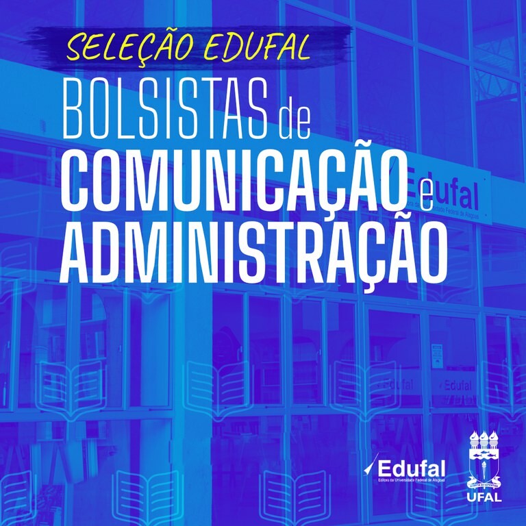 Edufal seleciona bolsistas de Comunicação e Administração