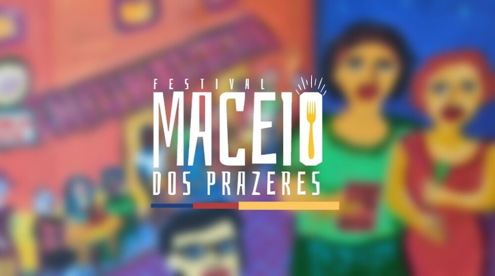 Prepare seu coração, boca e estômago para o 1º Festival Gastronômico Maceió dos Prazeres