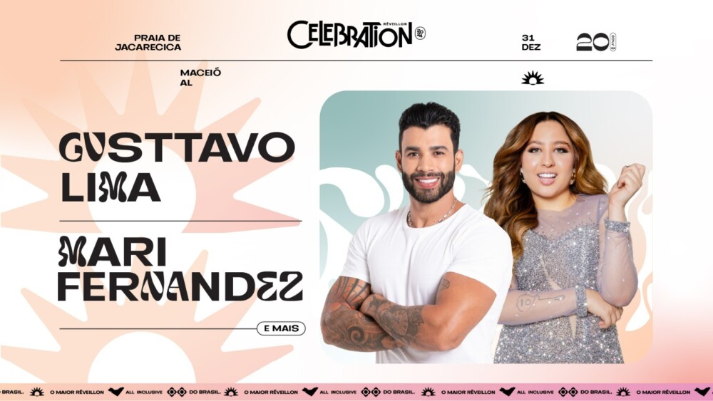 Réveillon Celebration anuncia Gusttavo Lima, Mari Fernandez e mais novidades numa festa para comemorar duas décadas