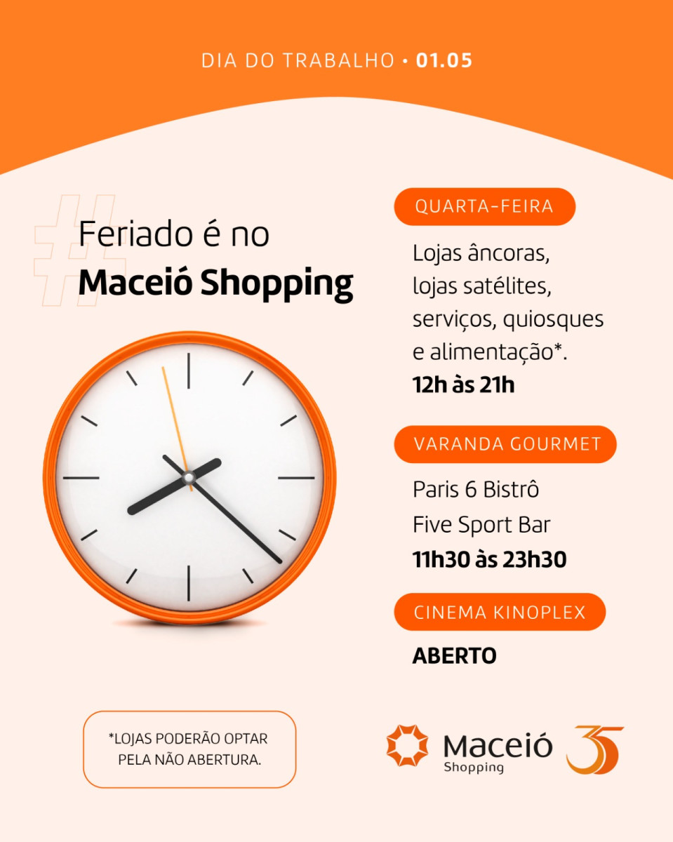 Horário Especial de Funcionamento no Dia do Trabalhador no Maceió Shopping